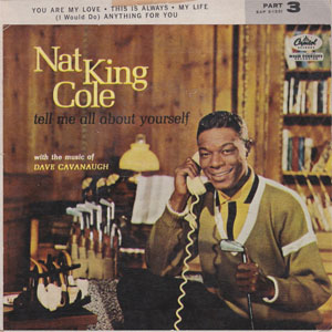 Disco Tell Me All About Yourself Part 3 de Nat King Cole