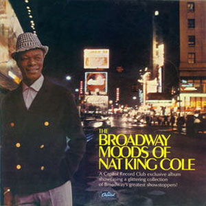 Disco The Broadway Moods Of Nat King Cole de Nat King Cole