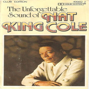 Disco The Unforgettable Sound Of Nat King Cole de Nat King Cole