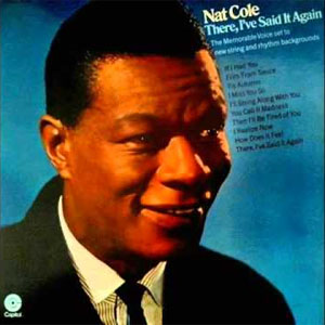 Disco There, I've Said It Again de Nat King Cole