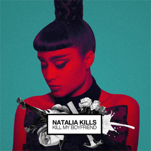 Disco Kill My Boyfriend de Natalia Kills (Teddy Sinclair)