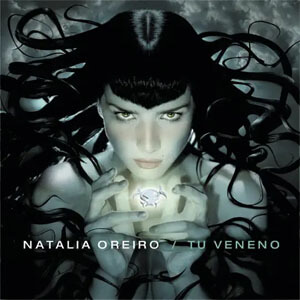 Disco Tu Veneno de Natalia Oreiro