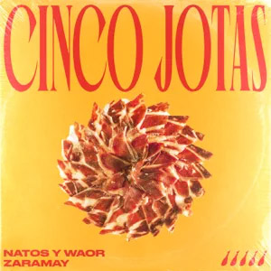 Disco Cinco Jotas de Natos y Waor