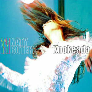 Disco Knokeada de Naty Botero