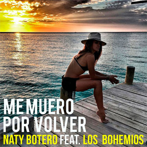 Disco Me Muero Por Volver de Naty Botero