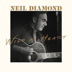 Disco Wild At Heart de Neil Diamond