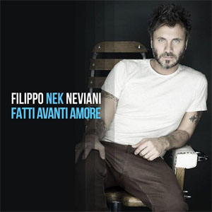 Disco Fatti Avanti Amore de NEK