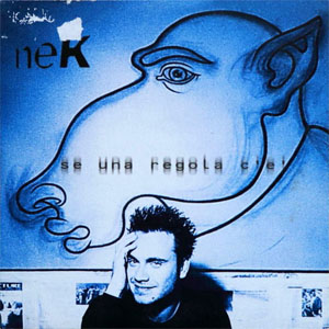 Disco Se Una Regola C'è de NEK