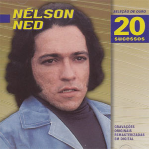 Disco Seleção De Ouro - 20 Sucessos de Nelson Ned