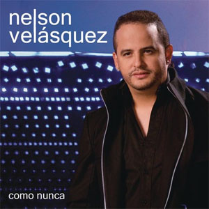 Disco Como Nunca de Nelson Velásquez