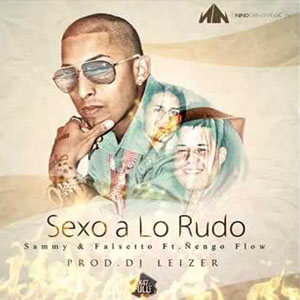 Disco Sexo A Lo Rudo de Ñengo Flow
