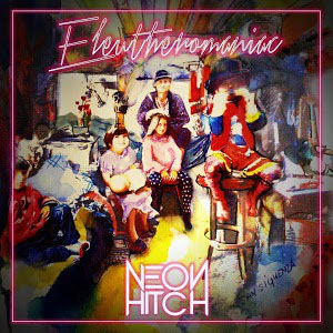 Disco Eleutheromaniac de Neon Hitch