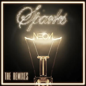 Disco Sparks - The Remixes de Neon Hitch