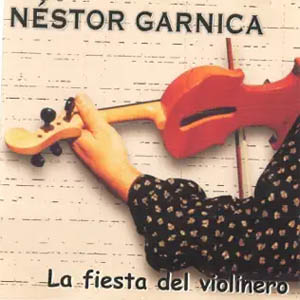Disco La Fiesta del Violinero de Néstor Gárnica
