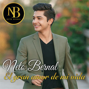 Disco El Gran Amor de Mi Vida de Neto Bernal