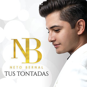 Disco Tus Tontadas de Neto Bernal