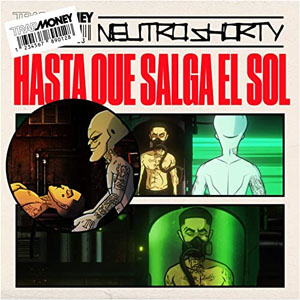 Disco Hasta Que Salga el Sol de Neutro Shorty