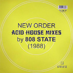 Disco Acid House Mixes By 808 State (1988) de New Order