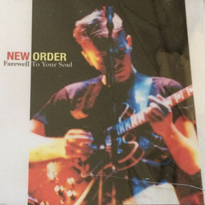 Disco Farewell To Your Soul de New Order