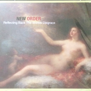 Disco Reflecting Back The Worlds Disgrace de New Order
