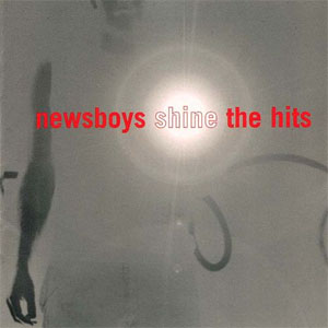 Disco Shine...The Hits de Newsboys