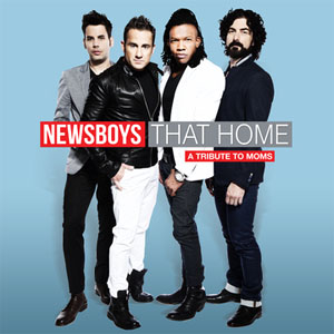 Disco That Home (A Tribute To Moms) de Newsboys