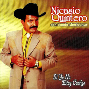 Disco Si Yo No Estoy Contigo de Nicasio Quintero