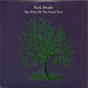 Disco The Pick Of The Fruit Tree de Nick Drake
