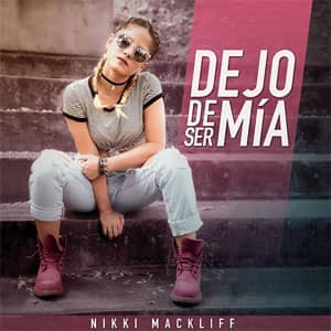 Disco Dejó De Ser Mía de Nikki Mackliff