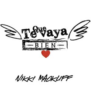 Disco Que Te Vaya Bien de Nikki Mackliff
