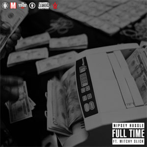 Disco Full Time  de Nipsey Hussle