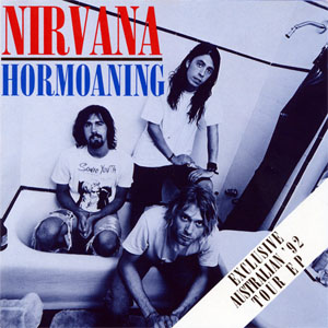 Disco Hormoaning (Exclusive Australian '92 Tour EP) de Nirvana