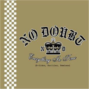 Disco Everything In Time (B-Sides, Rarities, Remixes) de No Doubt