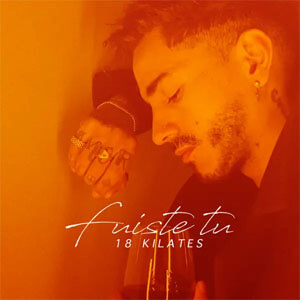 Disco Fuiste Tú de 18 Kilates