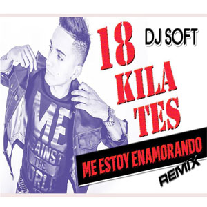 Disco Me Estoy Enamorando (Remix) de 18 Kilates