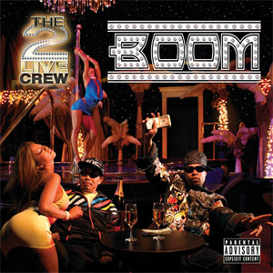 Álbum Boom de 2 Live Crew