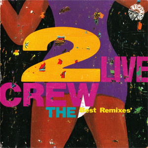 Disco The Best Remixes de 2 Live Crew