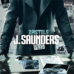 Disco J. Saunders Files de 2 Pistols