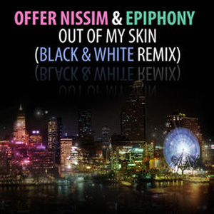 Disco Out Of My Skin (Black & White Remix)  de Offer Nissim
