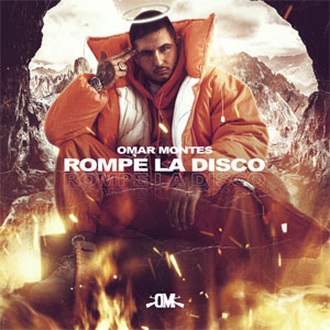 Disco Rompe la Disco de Omar Montes