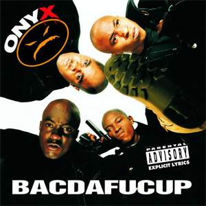 Disco Bacdafucup de Onyx