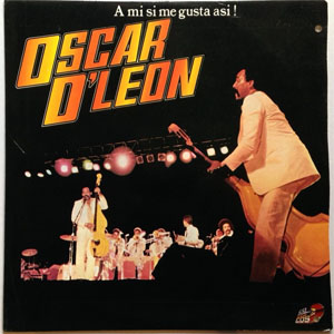 Disco A Mi Si Me Gusta Así! de Oscar D' León