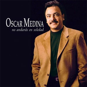 Disco No Andarás En Soledad de Oscar Medina