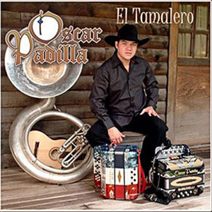 Disco El Tamalero de Oscar Padilla