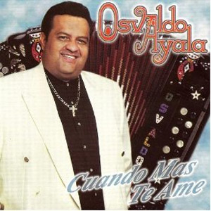 Disco Cuando Más Te Amé de Osvaldo Ayala