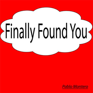 Disco Finally Found You de Pablo Montero