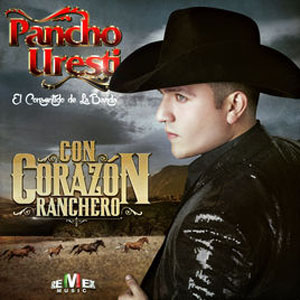 Disco Con Corazón Ranchero de Pancho Uresti