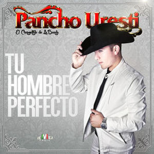 Disco Tu Hombre Perfecto - EP de Pancho Uresti