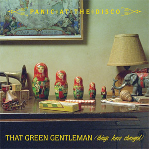 Disco That Green Gentleman (Things Have Changed) de Panic! At The Disco
