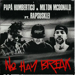 Disco No Hay Break de Papa Humbertico
